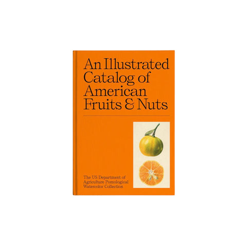 An Illustrated Catalog of American Fruits + Nuts